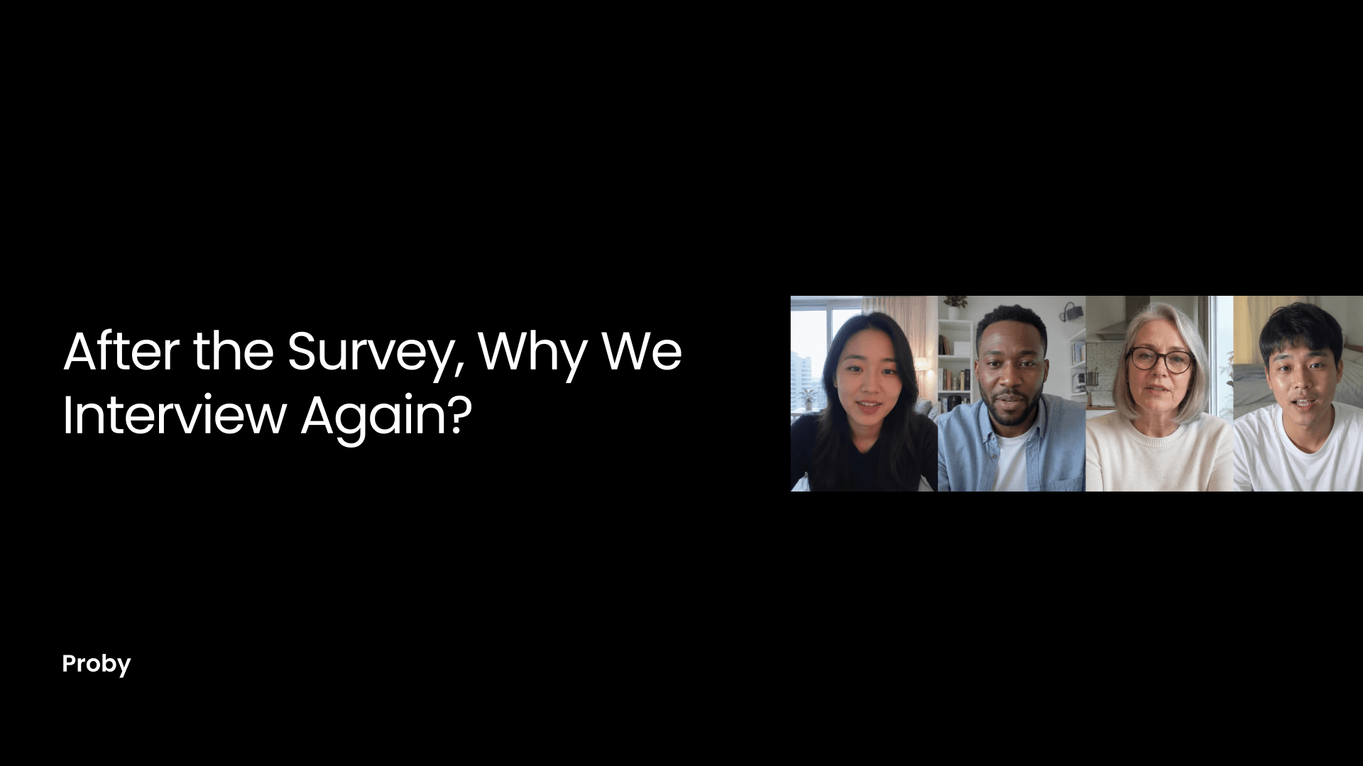 Why do teams run interviews after surveys?